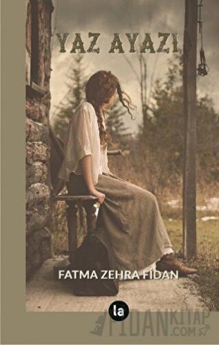 Yaz Ayazı Fatma Zehra Fidan