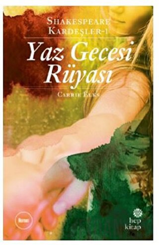 Yaz Gecesi Rüyası - Shakespeare Kardeşler 1 Carrie Elks