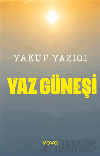 Yaz Güneşi Yakup Yazıcı