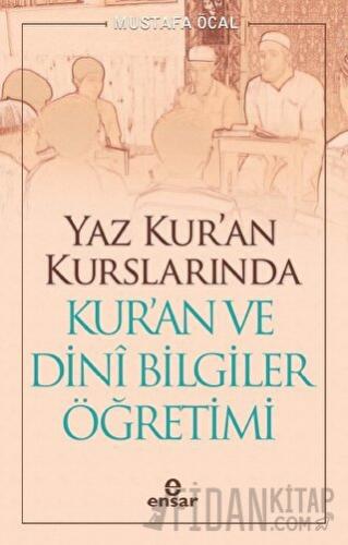 Yaz Kur’an Kurslarında Kur’an ve Dini Bilgiler Öğretimi Mustafa Öcal