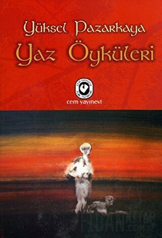 Yaz Öyküleri Yüksel Pazarkaya