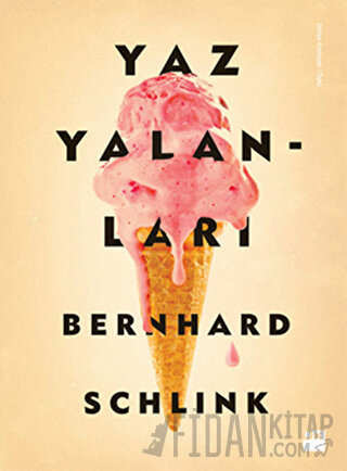 Yaz Yalanları Bernhard Schlink