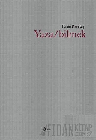 Yaza/bilmek Turan Karataş