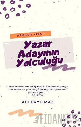 Yazar Adayının Yolculuğu Ali Eryılmaz