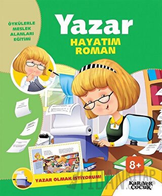 Yazar Hayatım Roman - Yazar Olmak İstiyorum! Gülsüm Öztürk