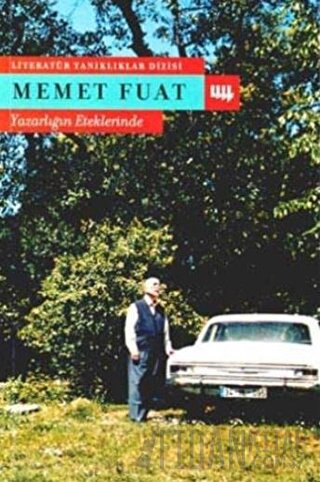 Yazarlığın Eteklerinde Memet Fuat