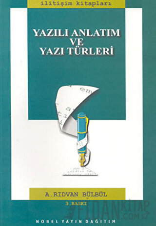 Yazılı Anlatım ve Yazı Türleri A. Rıdvan Bülbül