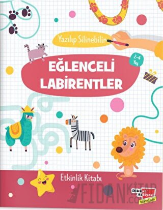 Yazılıp Silinebilir Eğlenceli Labirentler (2-4 Yaş) Kolektif