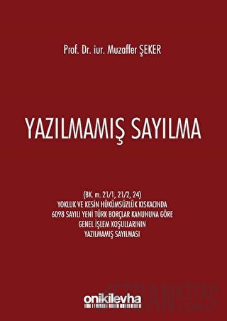 Yazılmamış Sayılma (Ciltli) Muzaffer Şeker