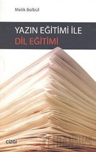 Yazın Eğitimi ile Dil Eğitimi Melik Bülbül