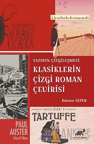 Yazının Çizgileşmesi: Klasiklerin Çizgi Roman Çevirisi Hasan Sefer