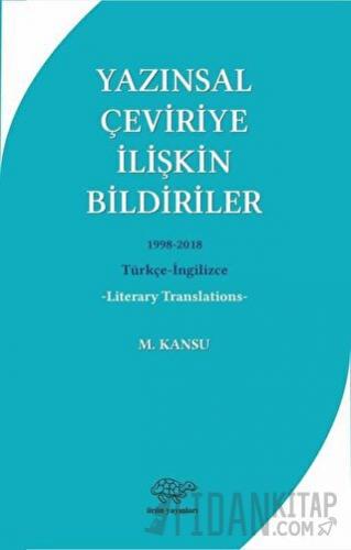 Yazınsal Çeviriye İlişkin Bildiriler M. Kansu