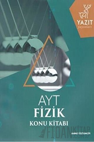 Yazıt YKS AYT Fizik Konu Kitabı Ahmet Öztuncer