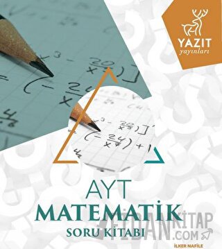 Yazıt YKS AYT Matematik Soru Kitabı İlker Nafile