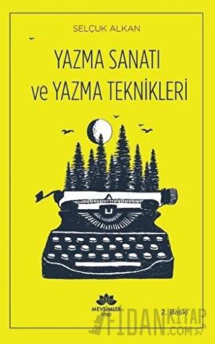 Yazma Sanatı ve Yazma Teknikleri Selçuk Alkan