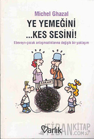 Ye Yemeğini... Kes Sesini! Michel Ghazal