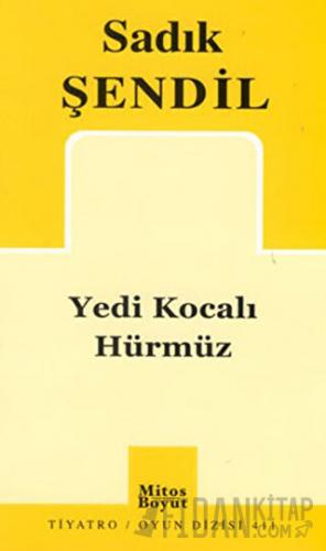 Yedi Kocalı Hürmüz Sadık Şendil