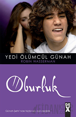 Yedi Ölümcül Günah - Oburluk Robin Wasserman