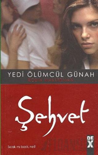 Yedi Ölümcül Günah - Şehvet Robin Wasserman