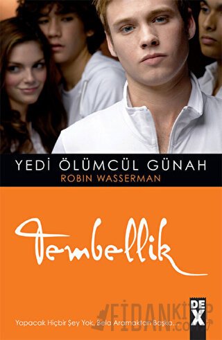 Yedi Ölümcül Günah - Tembellik Robin Wasserman