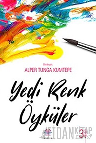 Yedi Renk Öyküler Alper Tunga Kumtepe