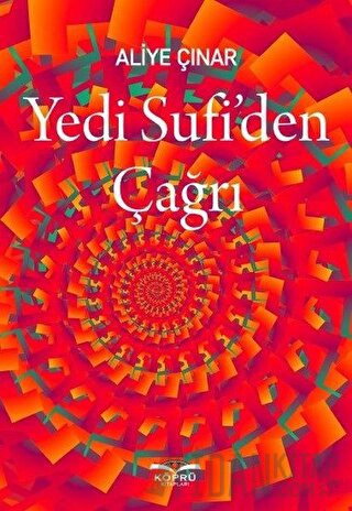 Yedi Sufi'den Çağrı Aliye Çınar