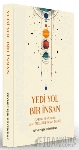 Yedi Yol Bir İnsan Zeynep Işık Büyükbay