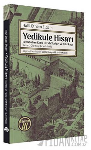 Yedikule Hisarı Halil Ethem Eldem