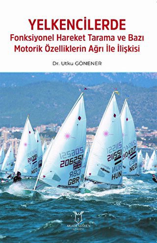 Yelkencilerde Fonksiyonel Hareket Tarama ve Bazı Motorik Özelliklerin 