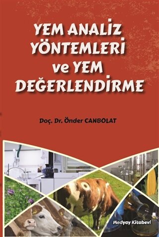 Yem Analiz Yöntemleri ve Yem Değerlendirme Önder Canbolat