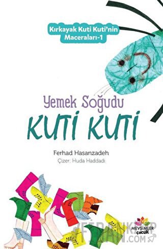 Yemek Soğudu Kuti Kuti - Kırkayak Kuti Kuti'nin Maceraları 1 Ferhad Ha