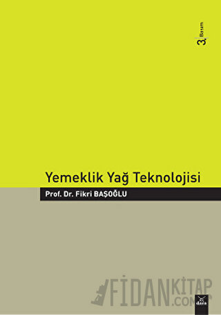 Yemeklik Yağ Teknolojisi Fikri Başoğlu