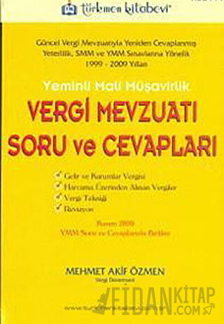 Yeminli Mali Müşavirlik Vergi Mevzuatı Soru ve Cevapları Mehmet Akif Ö