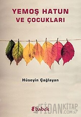 Yemoş Hatun ve Çocukları Hüseyin Çağlayan