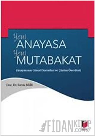 Yeni Anayasa Yeni Mutabakat Faruk Bilir