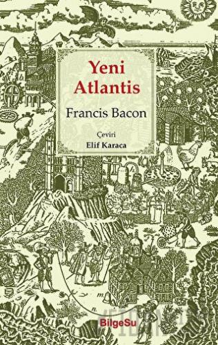 Yeni Atlantis Francis Bacon