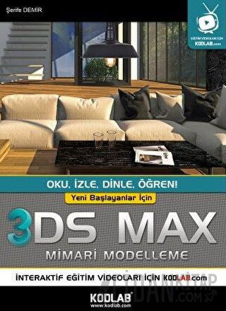 Yeni Başlayanlar İçin 3DS Max Mimari Modelleme Şerife Demir