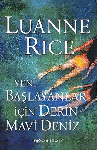 Yeni Başlayanlar İçin Derin Mavi Deniz Luanne Rice