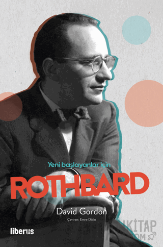 Yeni Başlayanlar İçin Rothbard David Gordon