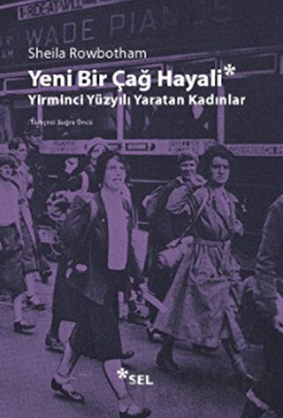 Yeni Bir Çağ Hayali Sheila Rowbotham