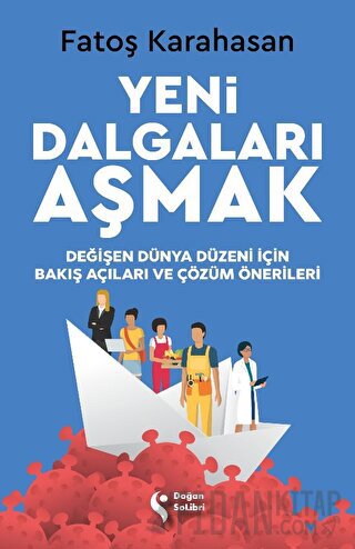 Yeni Dalgaları Aşmak Fatoş Karahasan