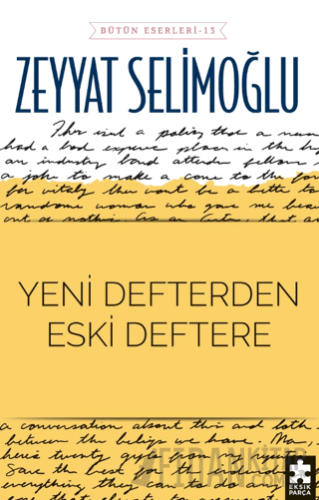 Yeni Defterden Eski Deftere Zeyyat Selimoğlu