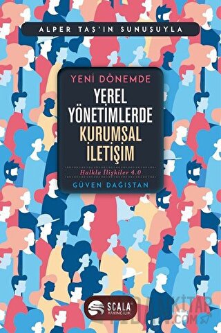 Yeni Dönemde Yerel Yönetimlerde Kurumsal İletişim Güven Dağıstan