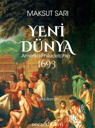 Yeni Dünya Amerika-Philadelphia 1693 Maksut Sarı