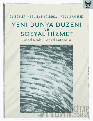 Yeni Dünya Düzeni ve Sosyal Hizmet Nurullah Yelboğa