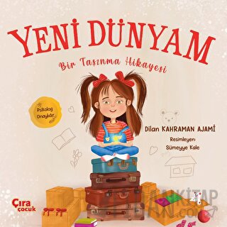 Yeni Dünyam Bir Taşınma Hikayesi Dilan Kahraman Ajami