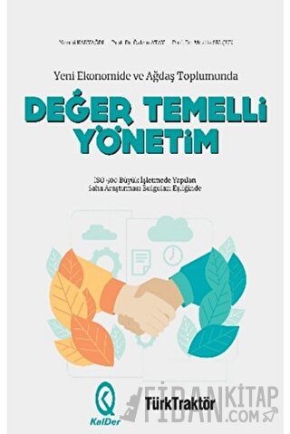 Yeni Ekonomide ve Ağdaş Toplumunda Değer Temelli Yönetim Kolektif