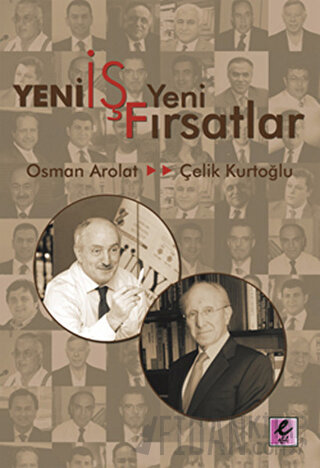 Yeni İş Yeni Fırsatlar A. Çelik Kurtoğlu