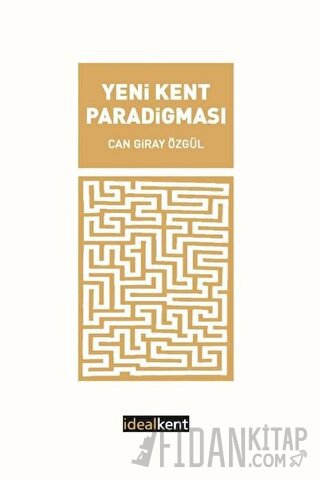 Yeni Kent Paradigması Can Giray Özgül