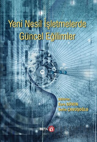 Yeni Nesil İşletmelerde Güncel Eğilimler Esra Güven